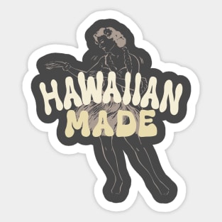 Hawaiian made dancer summer vacation Sticker